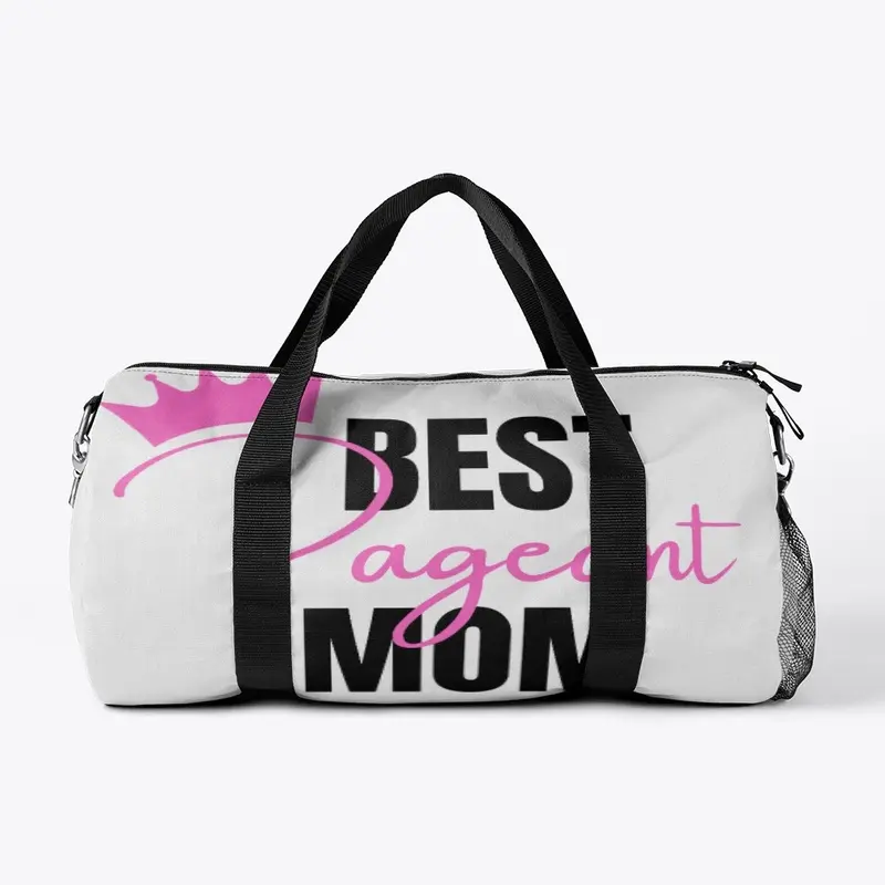 Best Pageant Mom Ever Collection