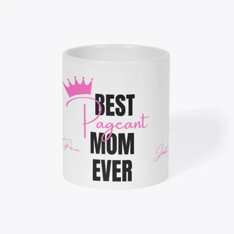 Best Pageant Mom Ever Collection